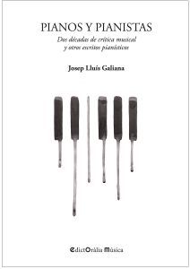 Pianos y pianistas, de Josep Lluís Galiana